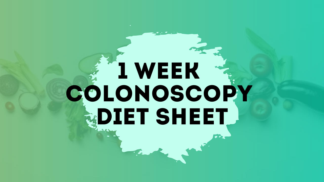 1 week colonoscopy diet sheet