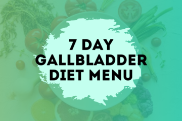 7 day gallbladder diet menu