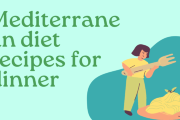 mediterranean diet recipes for dinner
