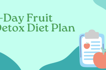 7 Day Fruit Detox Diet Plan
