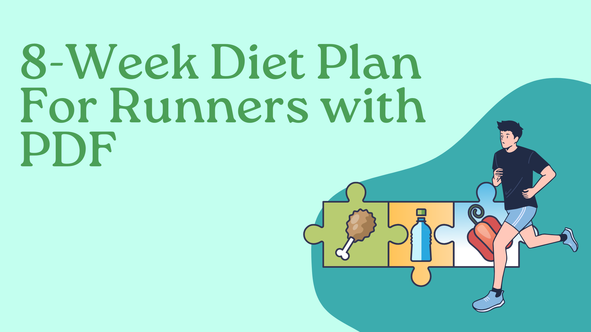 8-Week Diet Plan For Runners with PDF