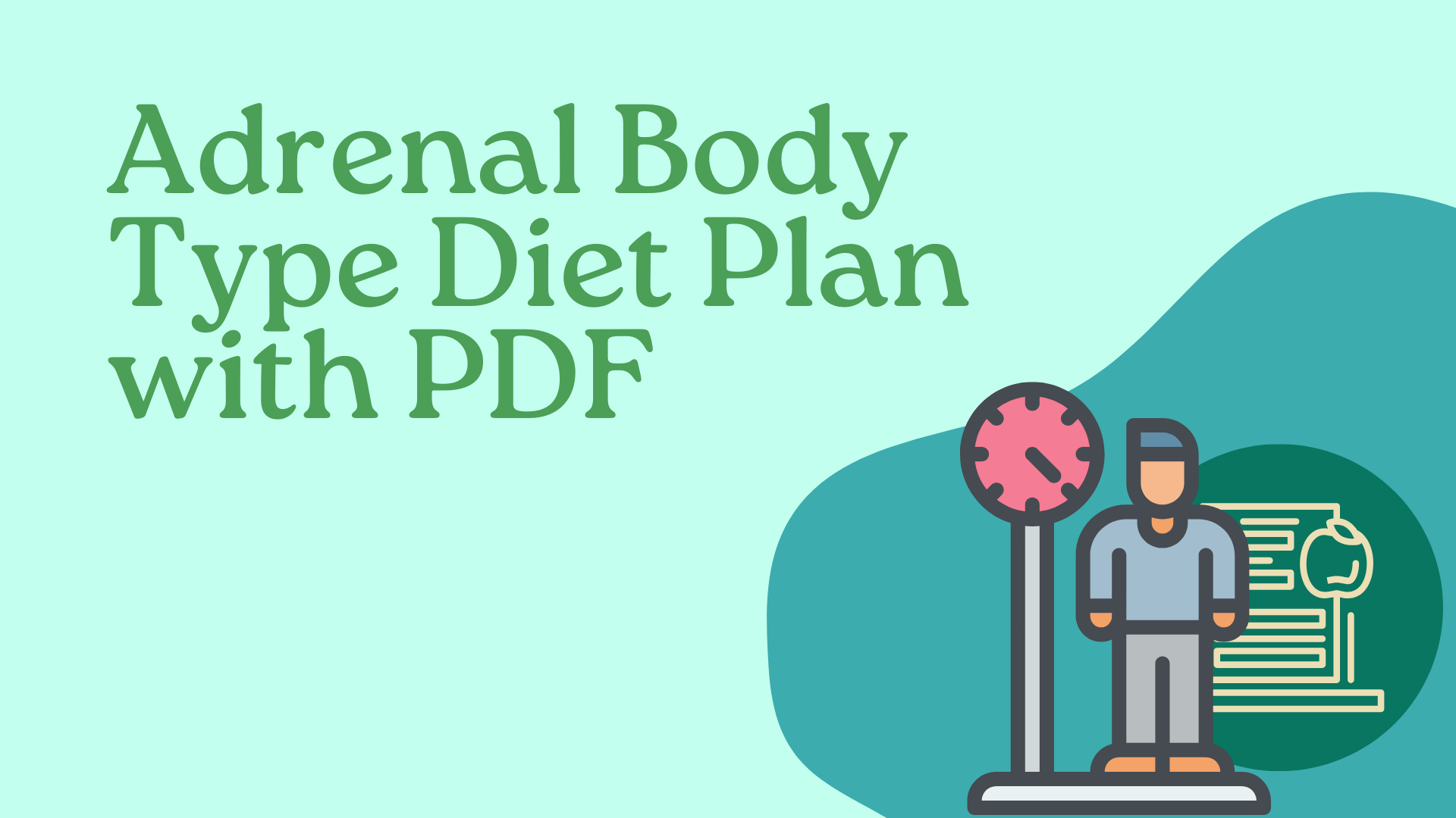 Adrenal Body Type Diet Plan with PDF