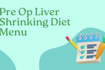 Pre Op Liver Shrinking Diet Menu