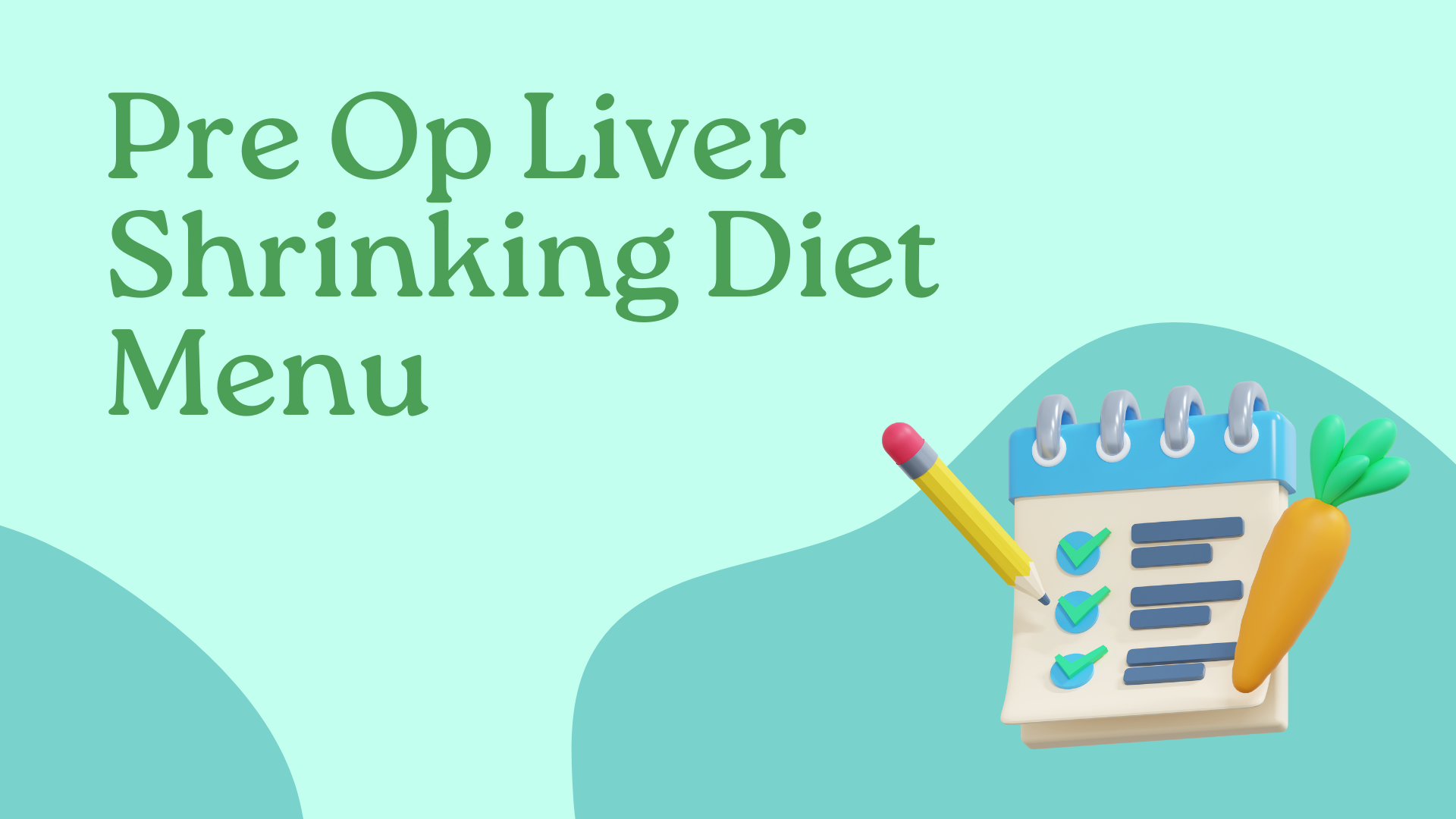 Pre Op Liver Shrinking Diet Menu