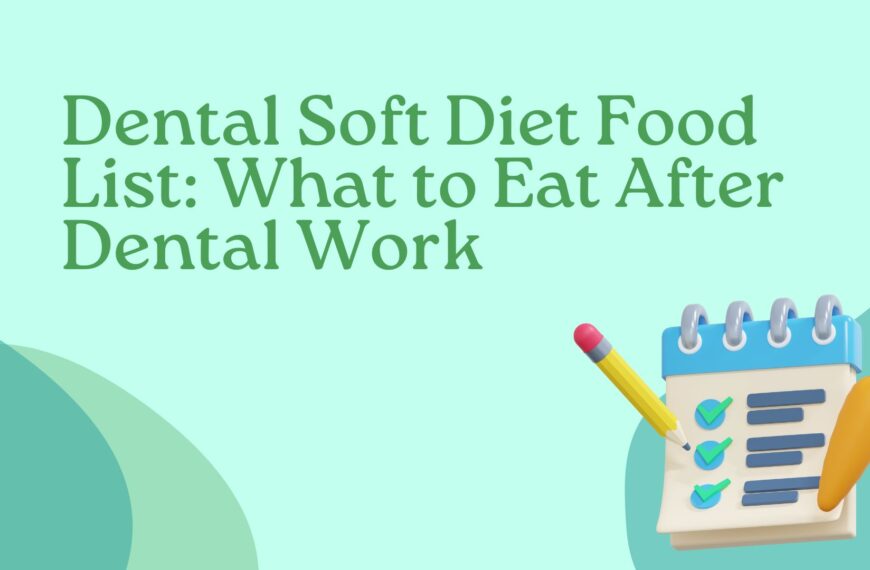 Dental Soft Diet Food List