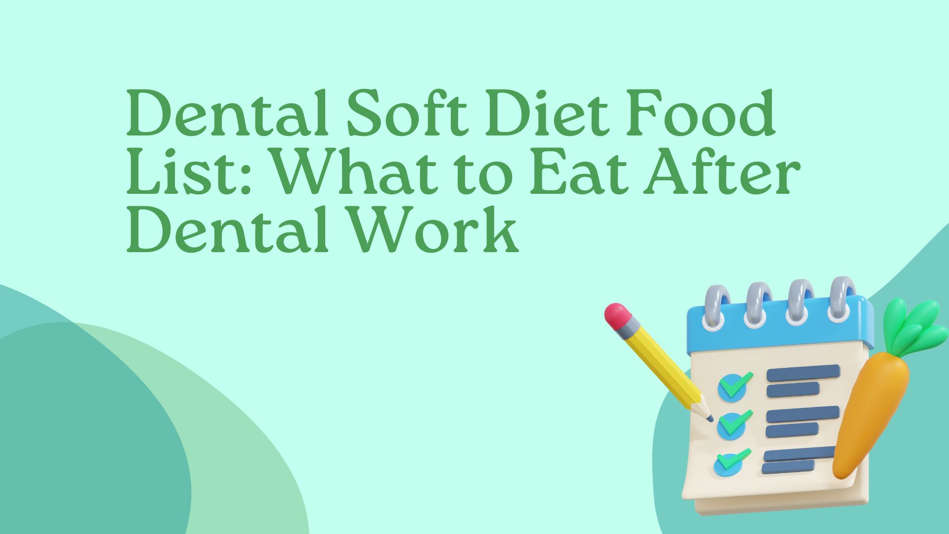 Dental Soft Diet Food List