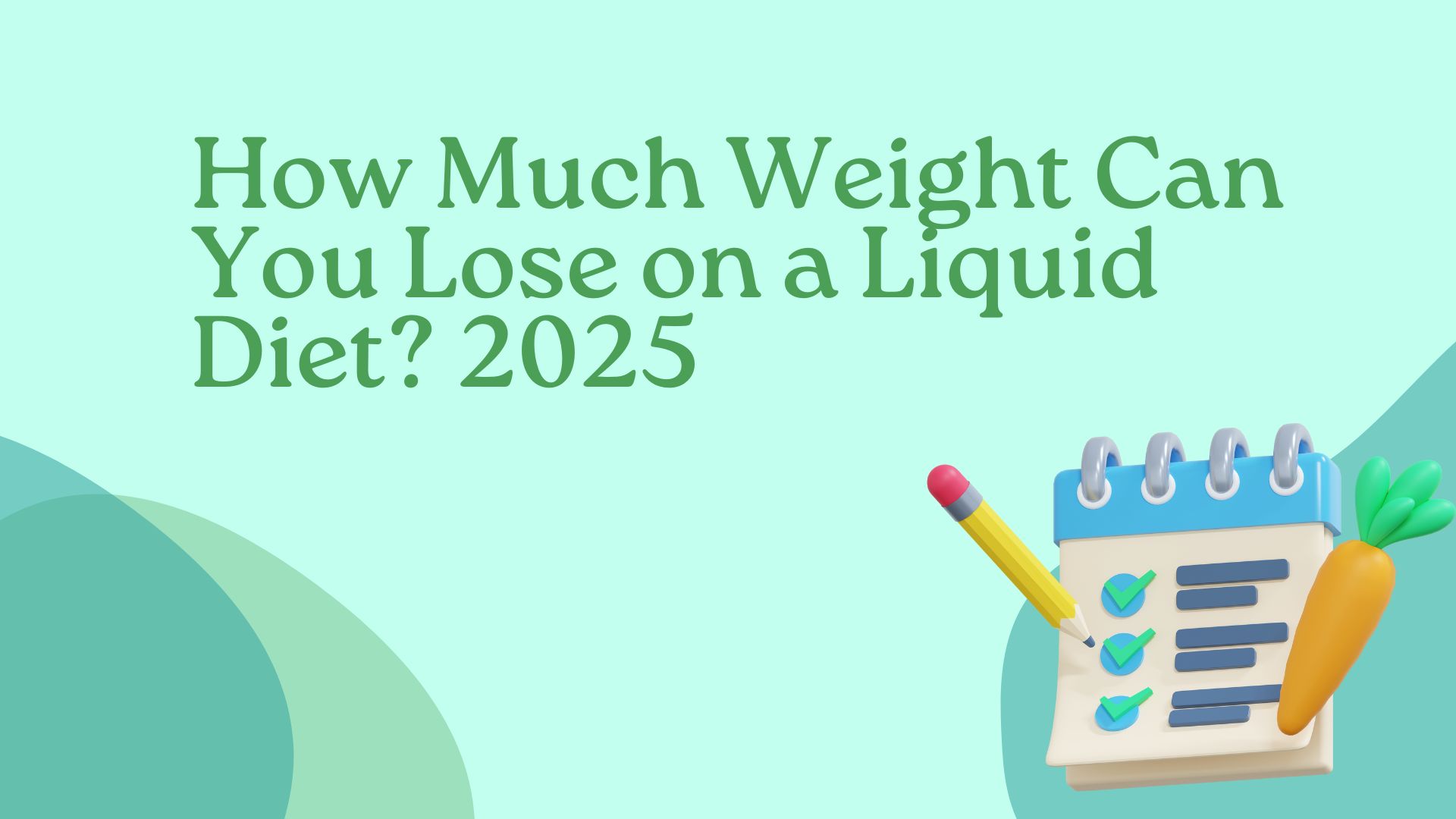 How Much Weight Can You Lose on a Liquid Diet 2025