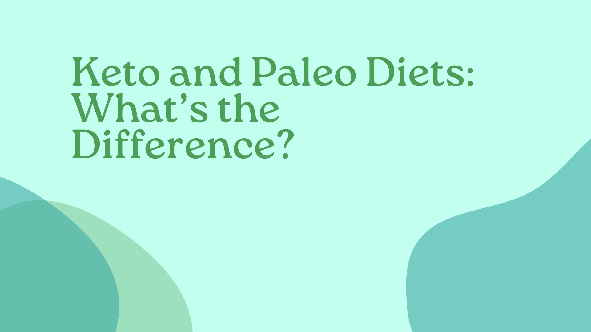Keto and Paleo Diets What’s the Difference