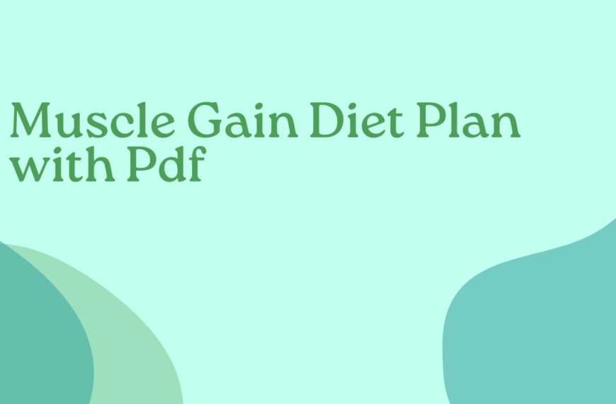 Muscle Gain Diet Plan with Pdf