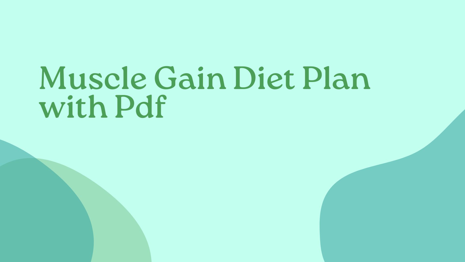 Muscle Gain Diet Plan with Pdf