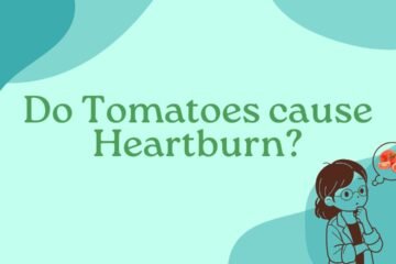 Do Tomatoes cause Heartburn?