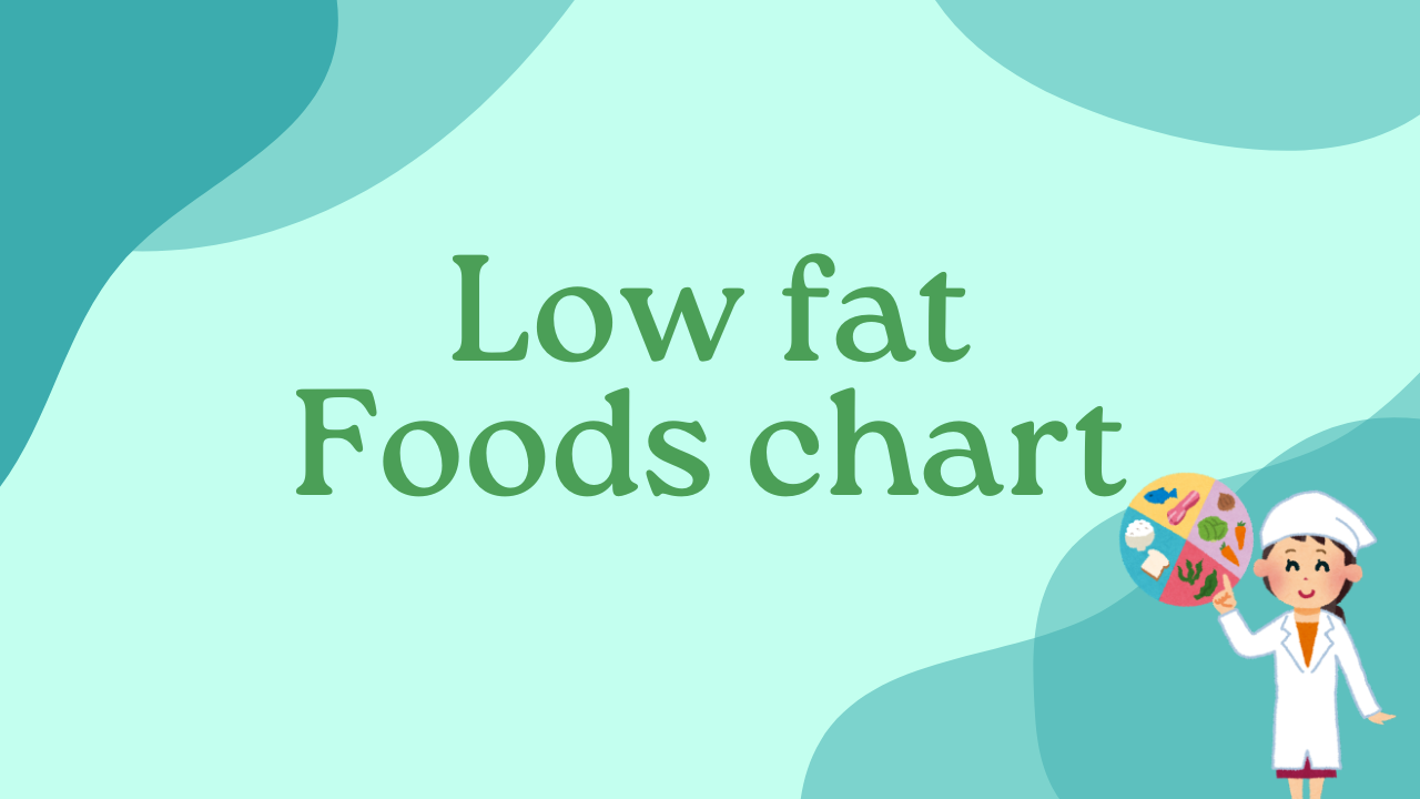Low fat Food chart