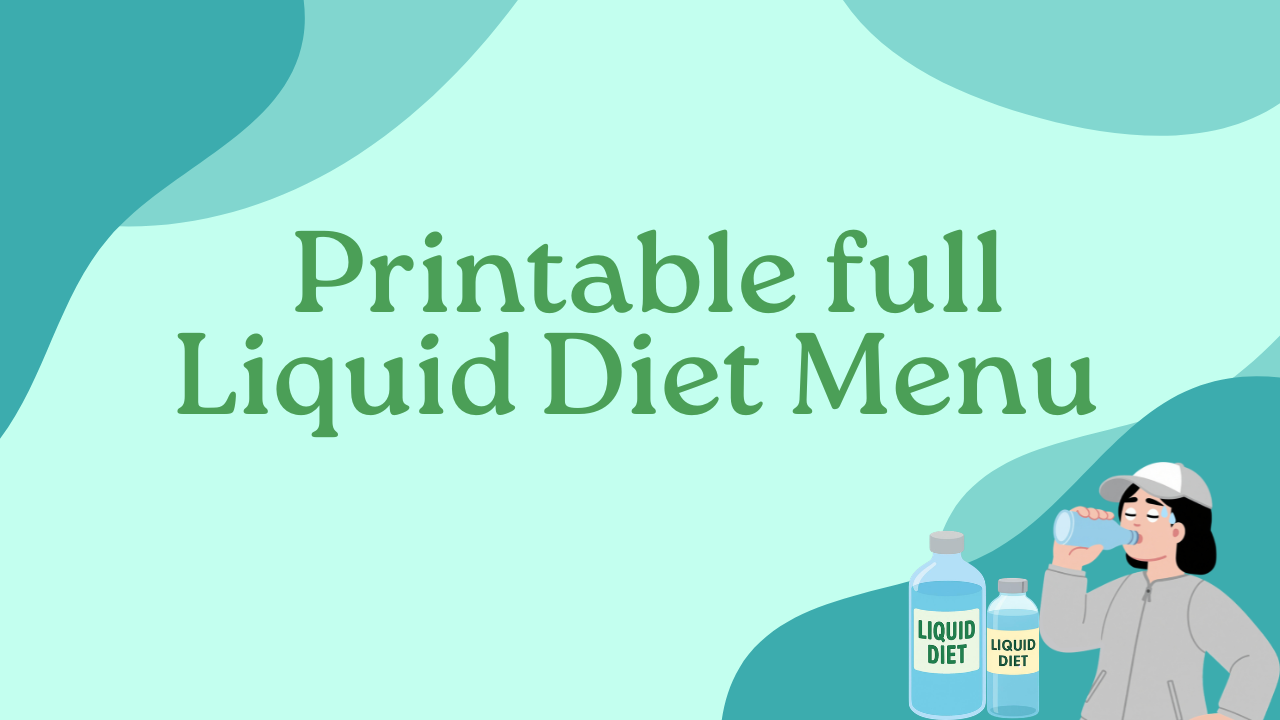 Printable full Liquid Diet Menu