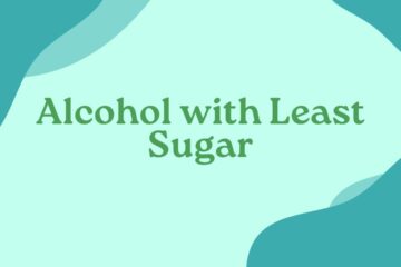 Which Alcohol Has the Least Amount of Sugar