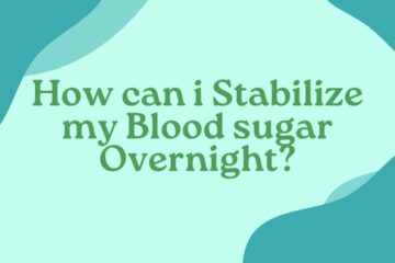 How can i Stabilize my Blood sugar Overnight